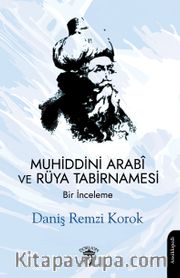 Muhiddini Arabî ve Rüya Tabirnamesi