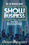 Show Business Medya-Film ve Sahne Sanatları Uygulamaları Tasarım Teknikleri ve Etkileri