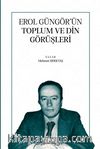 Erol Güngör’ün Toplum ve Din Görüşleri