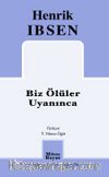 Biz Ölüler Uyanınca