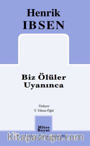 Biz Ölüler Uyanınca