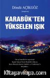 Karabük’ten Yükselen Işık