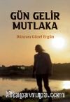 Gün Gelir Mutlaka