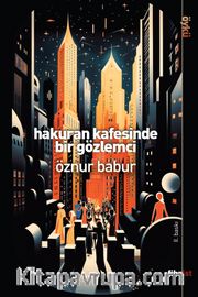 Hakuran Kafesinde Bir Gözlemci