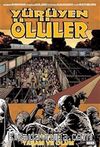 Yürüyen Ölüler Bölüm 24: Yaşam ve Ölüm