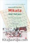 Ankara’da Bir Kürt Köyü Mikaila İnler Katrancı