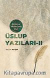 Kültür ve Medeniyete Dair Üslup Yazıları II