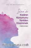 İslam’da Kadının Konumunu Yeniden Düşünmek