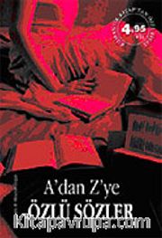 A'dan Z'ye Özlü Sözler