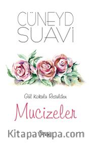 Gül Kokulu Resulden Mucizeler