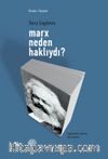 Marx Neden Haklıydı ?