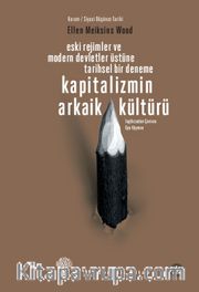Kapitalizmin Arkaik Kültürü