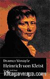 Dramcı Yönüyle Heinrich Von Kleist