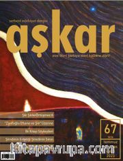 Aşkar Serbest Edebiyat Dergisi Sayı:67 Temmuz-Ağustos-Eylül 2023