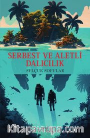 Serbest ve Aletli Dalıcılık