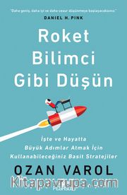 Roket Bilimci Gibi Düşün