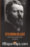 Ötekinin Bilgisi: Weber’de Avrupa Merkezciliğin Yapısökümü