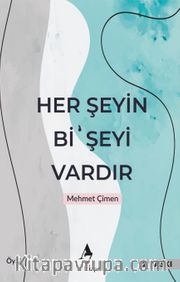 Her Şeyin Bi’ Şeyi Vardır