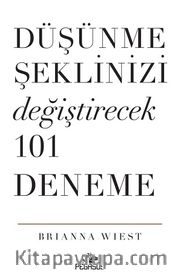 Düşünme Şeklinizi Değiştirecek 101 Deneme