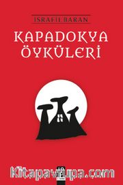 Kapadokya Öyküleri