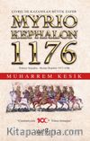 Çivril’de Kazanılan Büyük Zafer Myriokephalon 1176 Türkiye Selçuklu-Bizans İlişkileri 1071-1180