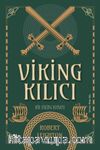 Viking Kılıcı & Bir Viking Romanı