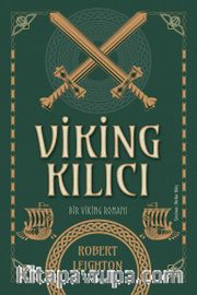 Viking Kılıcı <br /> Bir Viking Romanı