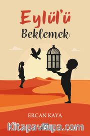 Eylül'ü Beklemek