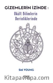 Gizemlerin İzinde: Okült Bilimlerin Derinliklerinde