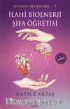 İlahi Bioenerji Şifa Öğretisi / Uyanış Seansları 3