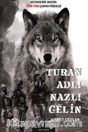 Turan Adlı Nazlı Gelin