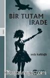 Bir Tutam İrade
