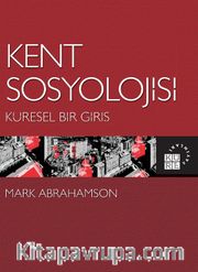 Kent Sosyolojisi <br /> Küresel Bir Giriş