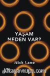 Yaşam Neden Var?
