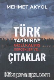 Türk Tarihinde Gizli Kalmış Gerçekler ve…Çıtaklar