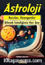 Astroloji <br /> Burçlar, Gezegenler Bilmek İstediğiniz Her Şey 