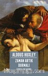 Zaman Artık Durmalı