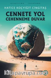 Cennete Yol Cehenneme Duvar