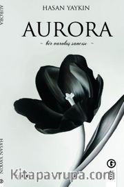 Aurora (Bir Varoluş Sancısı)