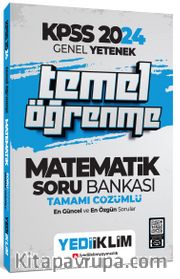 2024 KPSS Genel Yetenek Matematik Temel Öğrenme Tamamı Çözümlü Soru Bankası