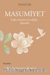 Masumiyet & Kalbe Emanet Çocukluk.. Yalnızlık. 
