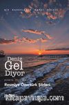 Deniz Gel Diyor