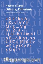 Dilimiz, Dillerimiz Uygulama Üzerine Yazılar