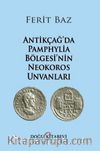 Antikçağ’da Pamphylia Bölgesi’nin Neokoros Unvanları