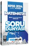 2024 KPSS Genel Yetenek Matematik Soru Dünyası 