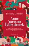 Anne Yarasını İyileştirmek