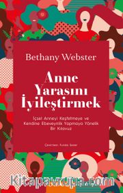 Anne Yarasını İyileştirmek