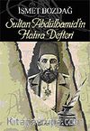 Sultan Abdülhamid'in Hatıra Defteri