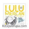 Lulu Mercan / Hayatı Öğreniyor 3 & Bütün Renkler Güzeldir
