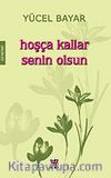 Hoşça Kallar Senin Olsun